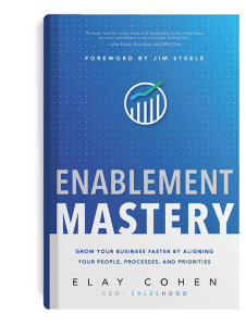 Enablement Mastery by Elay Cohen