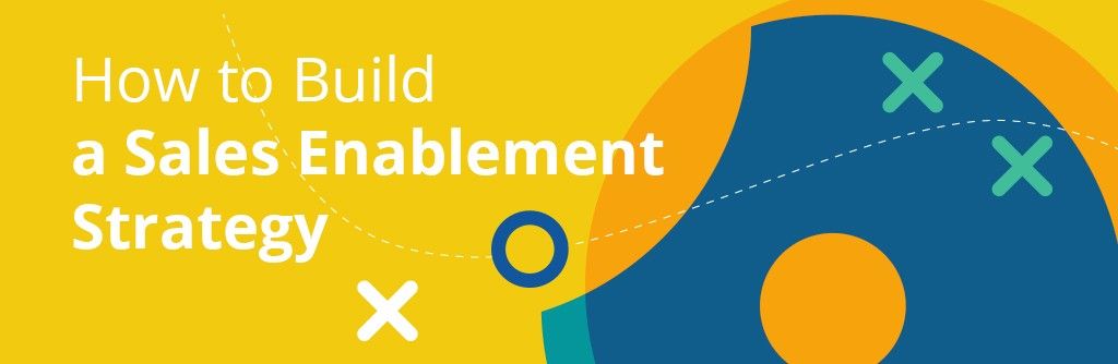 How to Build a Sales Enablement Strategy blog header image