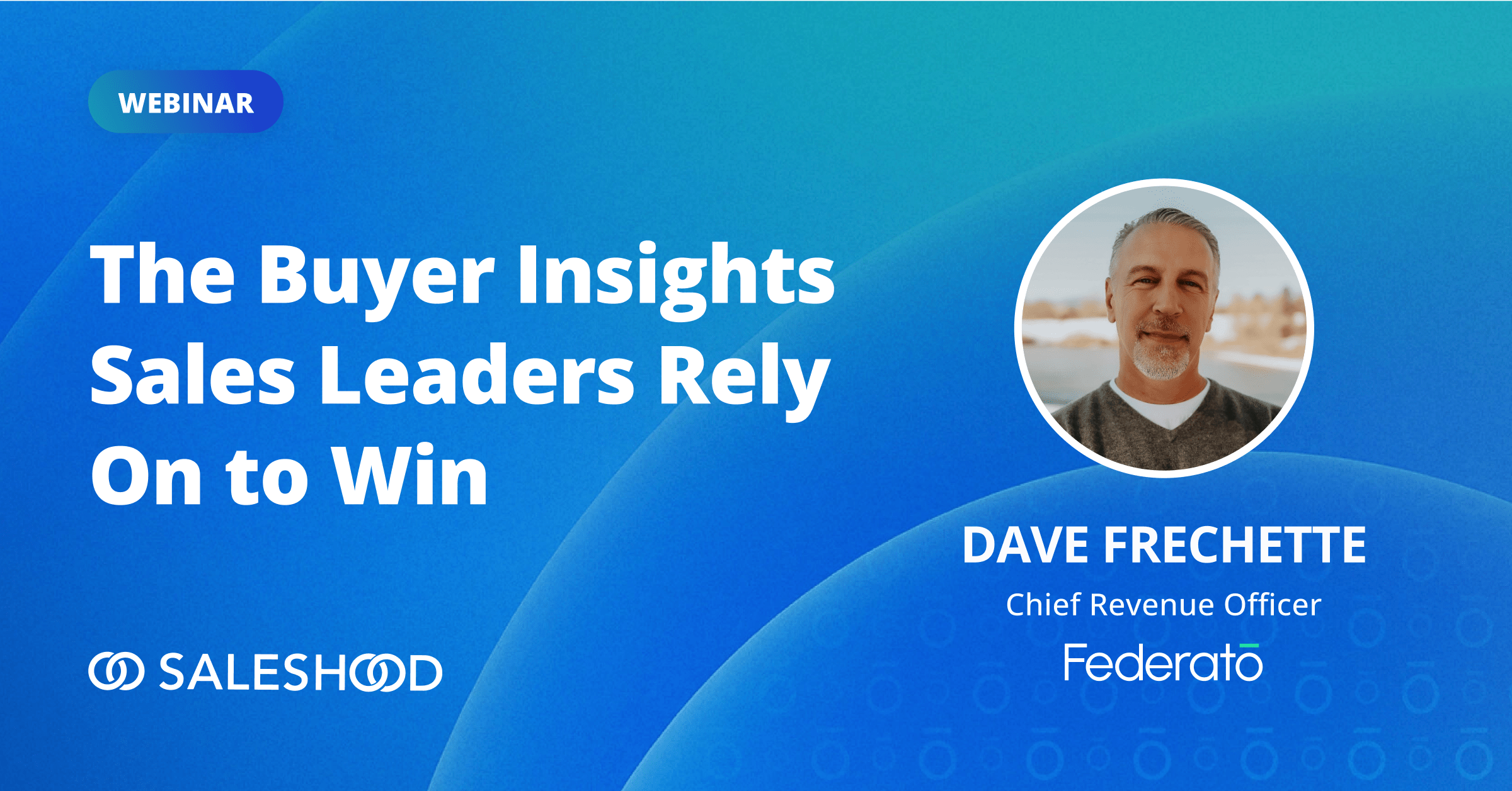 The Buyer Insights Sales Leaders Rely On To Win