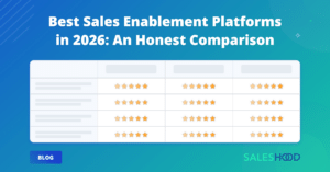 Best Sales Enablement Platforms in 2026: An Honest Comparison