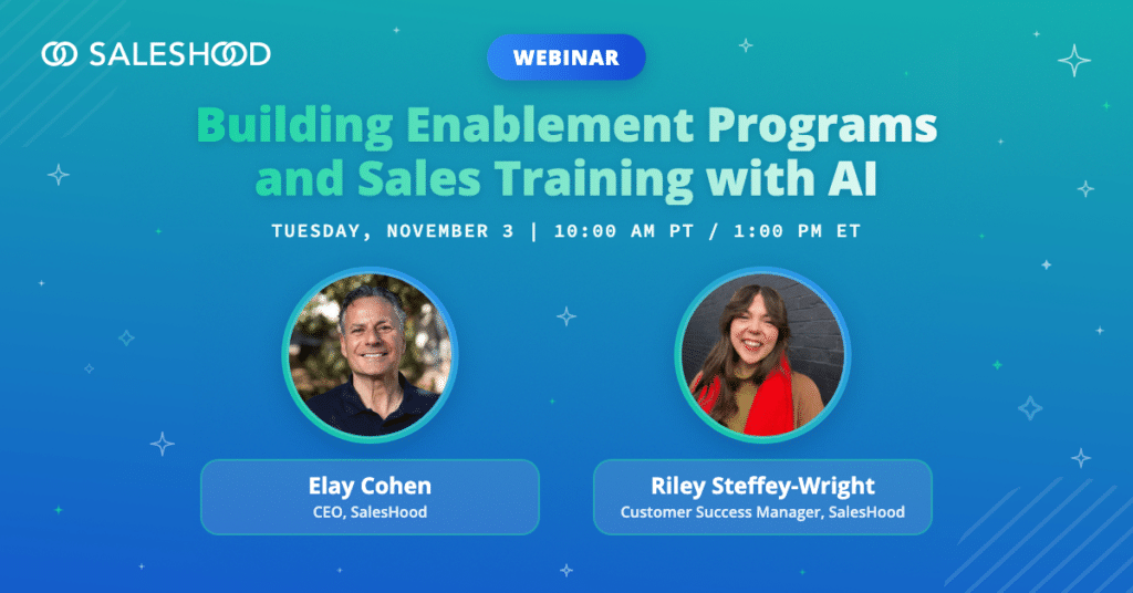 Building Enablement Programs and Sales Training with AI webinar, November 3, with Elay Cohen and Riley Steffey-Wright